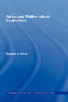 Advanced Mathematical Economics -  Rakesh V. Vohra