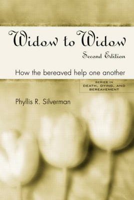 Widow to Widow -  Phyllis R. Silverman