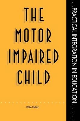 Motor Impaired Child -  Mrs Myra Tingle,  Myra Tingle