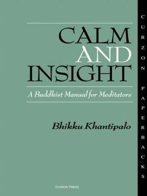 Calm and Insight -  Bhikkhu Phra Khantipalo