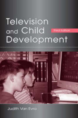 Television and Child Development -  Judith Van Evra