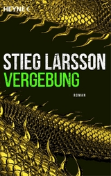 Vergebung -  Stieg Larsson