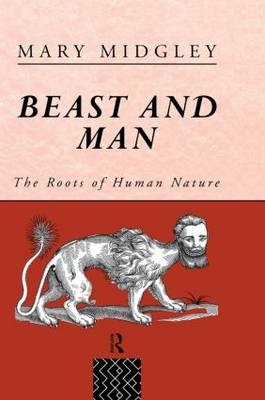 Beast and Man -  Mary Midgley