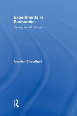 Experiments in Economics - New Zealand) Chaudhuri Ananish (University of Auckland