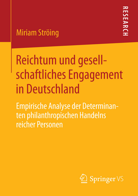 Reichtum und gesellschaftliches Engagement in Deutschland - Miriam Ströing