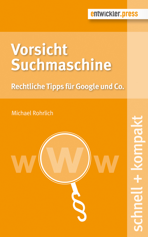 Vorsicht Suchmaschine - Michael Rohrlich