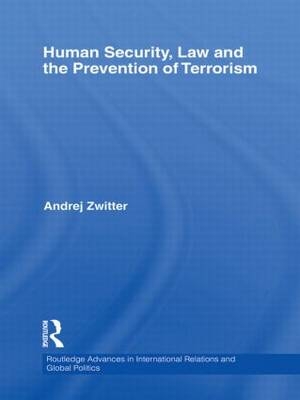 Human Security, Law and the Prevention of Terrorism - The Netherlands) Zwitter Andrej (University of Groningen