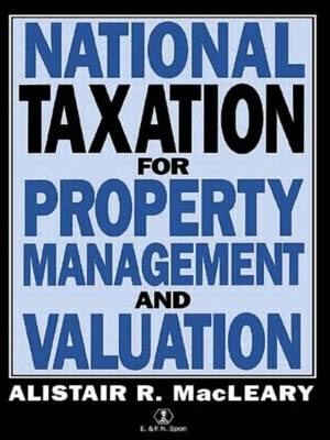 National Taxation for Property Management and Valuation -  A Macleary,  A. Macleary