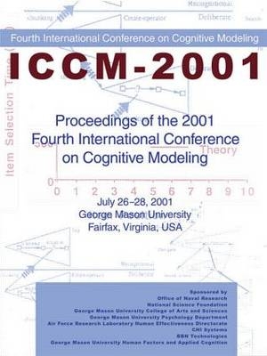 Proceedings of the 2001 Fourth International Conference on Cognitive Modeling - 