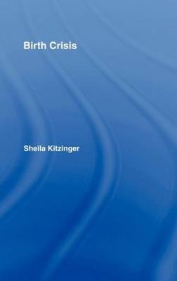 Birth Crisis -  Sheila Kitzinger