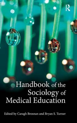 Handbook of the Sociology of Medical Education - 