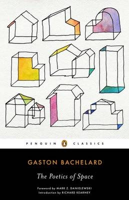 Poetics of Space -  Gaston Bachelard