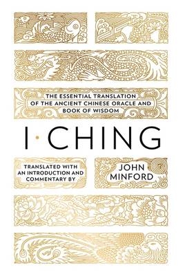 I Ching -  John Minford