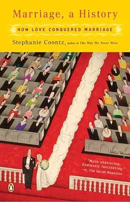 Marriage, a History -  Stephanie Coontz