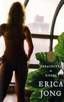 Parachutes & Kisses -  Erica Jong