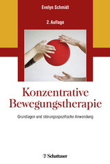 Konzentrative Bewegungstherapie - Schmidt, Evelyn