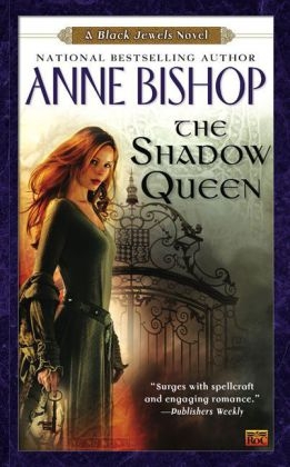 Shadow Queen -  Anne Bishop