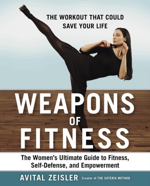 Weapons of Fitness -  Avital Zeisler