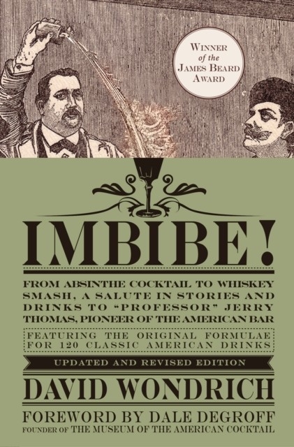 Imbibe! Updated and Revised Edition -  David Wondrich