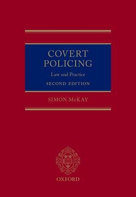 Covert Policing -  Simon McKay