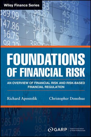 Foundations of Financial Risk - Richard Apostolik, Christopher Donohue