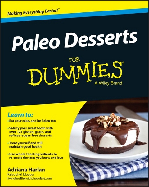 Paleo Desserts For Dummies - Adriana Harlan