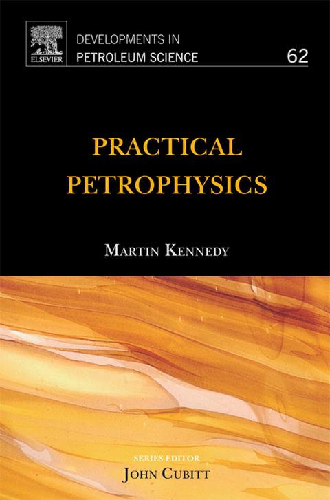 Practical Petrophysics -  Martin Kennedy