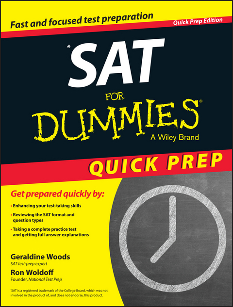 SAT For Dummies 2015 Quick Prep - Geraldine Woods, Ron Woldoff