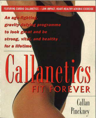 Callanetics Fit Forever -  Callan Pinckney