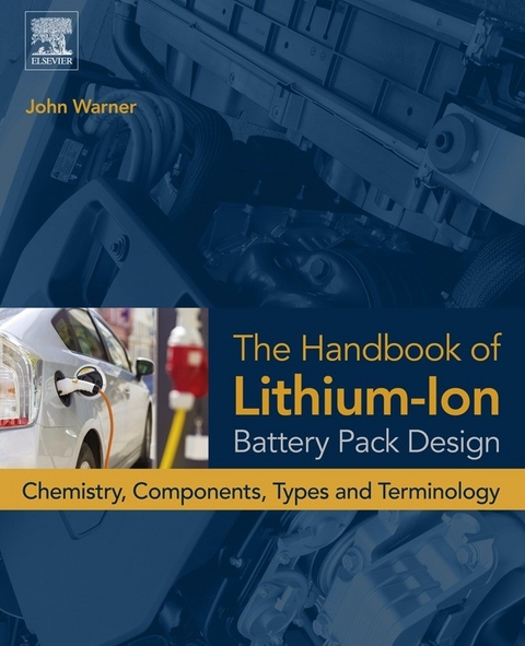 Handbook of Lithium-Ion Battery Pack Design -  John T. Warner