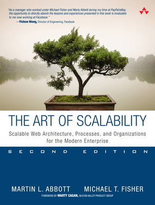 Art of Scalability, The -  Martin L. Abbott,  Michael T. Fisher