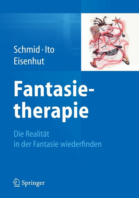 Fantasietherapie - Gary Bruno Schmid, Kae Ito, Rebecca Eisenhut