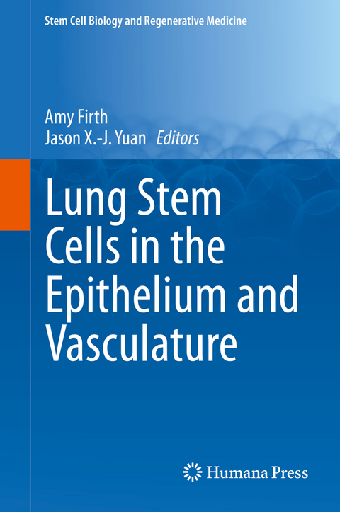 Lung Stem Cells in the Epithelium and Vasculature - 