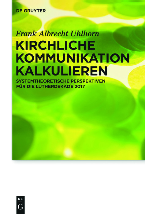 Kirchliche Kommunikation kalkulieren -  Frank Uhlhorn