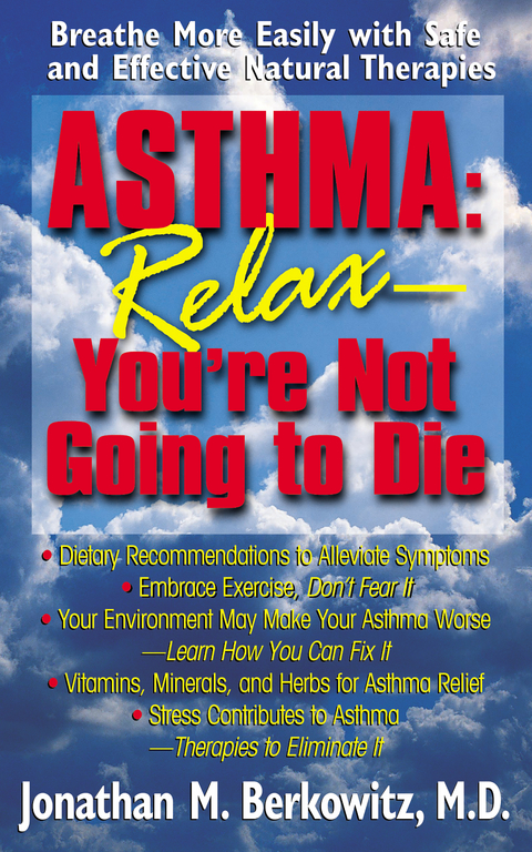 Asthma -  Jonathan M Berkowitz