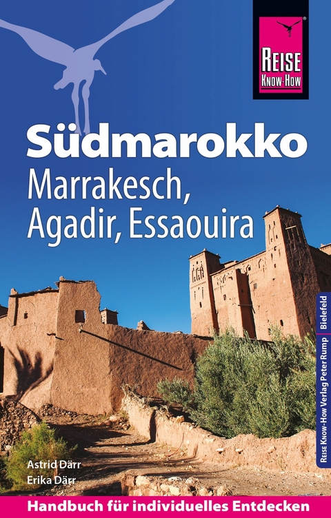 Reise Know-How Südmarokko mit Marrakesch, Agadir und Essaouira - Astrid Därr, Erika Därr