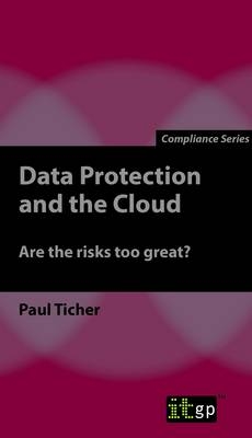 Data Protection and the Cloud -  Paul Ticher