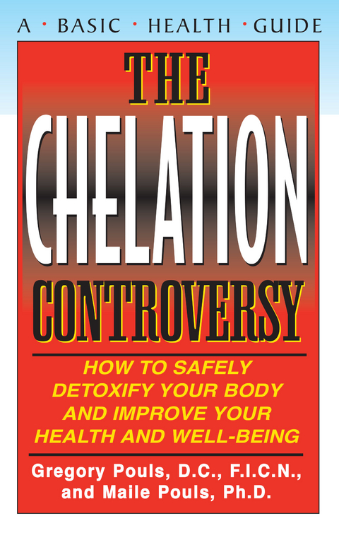 The Chelation Controversy - Gregory Pouls, Maile Pouls