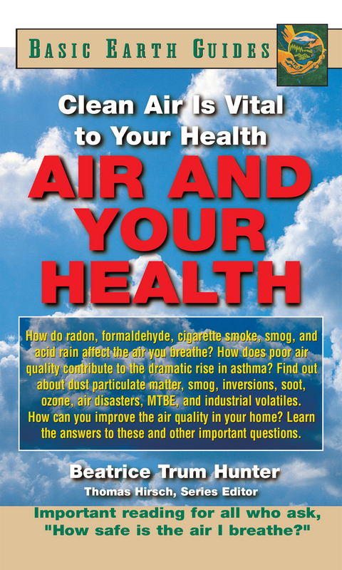 Air and Your Health -  Beatrice Trum Hunter