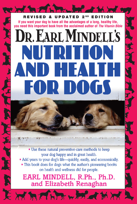 Dr. Earl Mindell's Nutrition and Health for Dogs - Earl Mindell, Elizabeth Renaghan