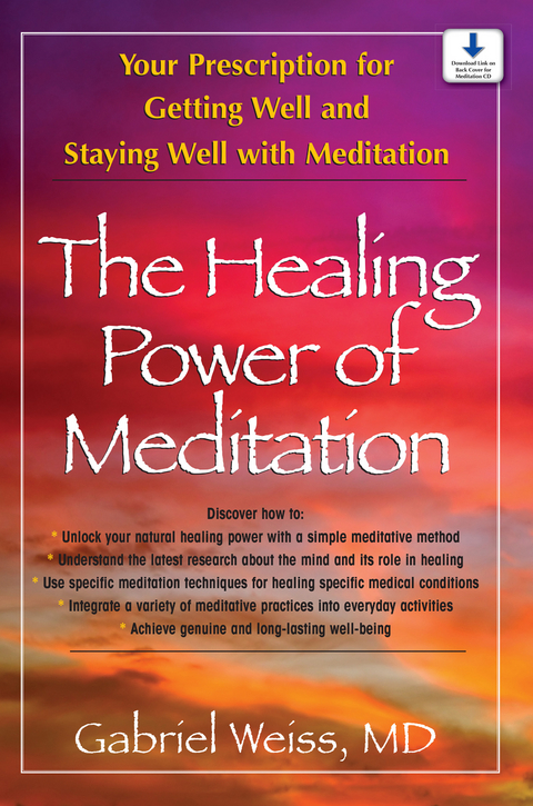 The Healing Power of Meditation - Gabriel S. Weiss