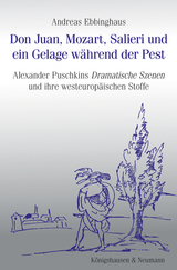 Don Juan, Mozart, Salieri und ein Gelage während der Pest - Andreas Ebbinghaus