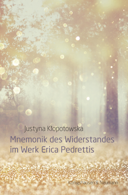 Mnemonik des Widerstandes im Werk Erica Pedrettis - Justyna Klopotowska