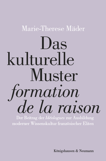 Das kulturelle Muster „formation de la raison“ - Marie-Therese Mäder