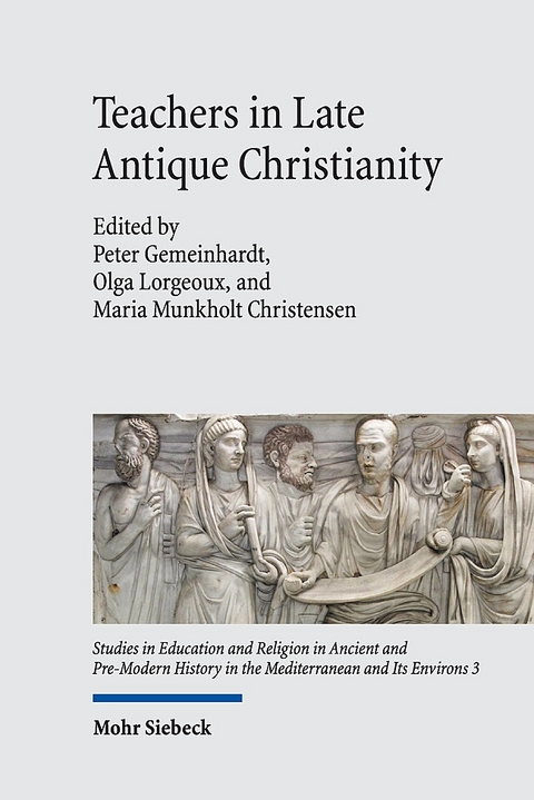 Teachers in Late Antique Christianity - 