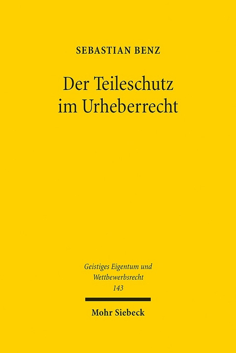 Der Teileschutz im Urheberrecht - Sebastian Benz