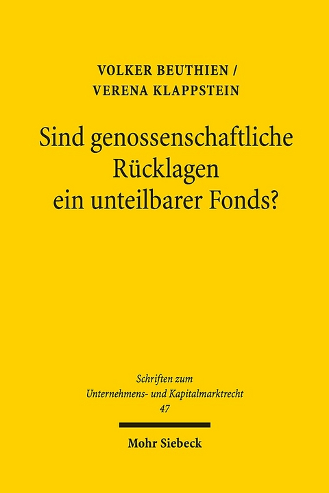 Sind genossenschaftliche Rücklagen ein unteilbarer Fonds? - Volker Beuthien, Verena Klappstein