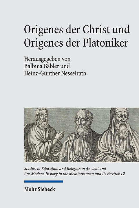 Origenes der Christ und Origenes der Platoniker - 