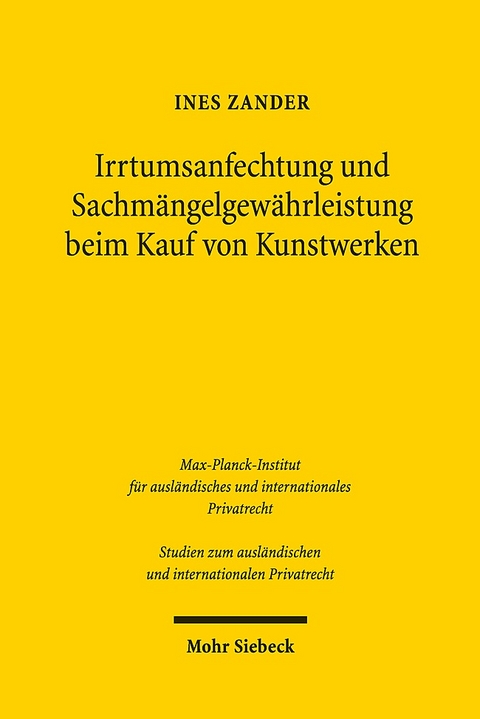 Irrtumsanfechtung und Sachmängelgewährleistung beim Kauf von Kunstwerken - Ines Zander