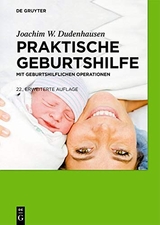 Praktische Geburtshilfe - Joachim W. Dudenhausen